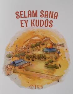 Selam Sana Ey Kudüs Selam Sana Ey Kudüs