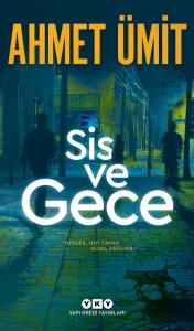 Sis ve Gece Sis ve Gece