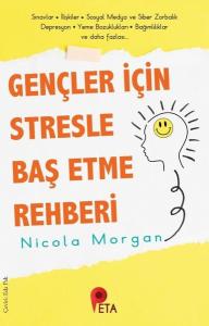 Gençler İçin Stresle Baş Etme Rehberi Gençler İçin Stresle Baş Etme Rehberi