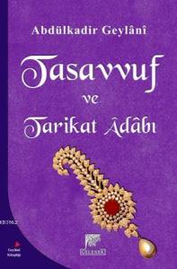Tasavvuf ve Tarikat Adabı Tasavvuf ve Tarikat Adabı