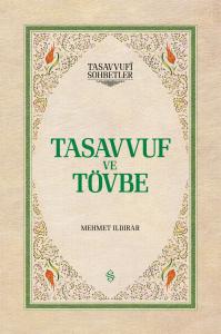 Tasavvuf ve Tövbe Tasavvuf ve Tövbe