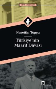 Türkiye'nin Maarif Davası Türkiye'nin Maarif Davası