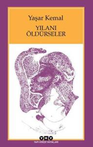 Yılanı Öldürseler Yılanı Öldürseler