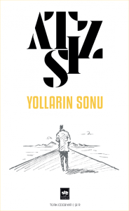Yolların Sonu Yolların Sonu
