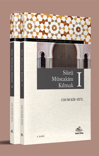 Sözü Müstakim Kılmak I-II (2 Cilt Takım)