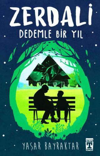 Zerdali / Dedemle Bir Yıl