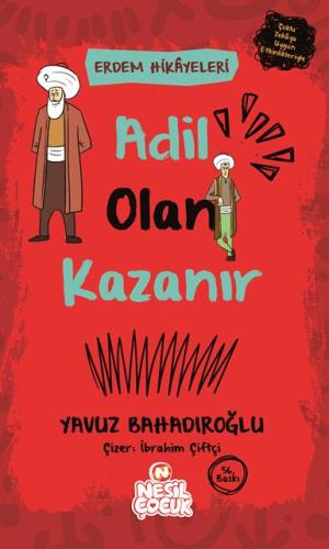 Adil Olan Kazanır / Erdem Hikayeleri