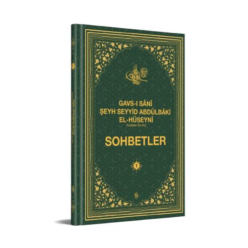 Gavsı Sani Şeyh Seyyid Abdülbaki El-Hüseyni (k.s.) Sohbetler - 1