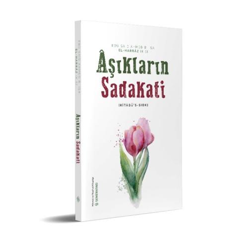 Aşıkların Sadakati | Kitabüs Sıdk