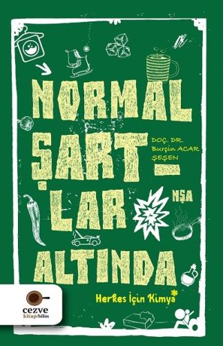 Normal Şartlar Altında - Herkes İçin Kimya