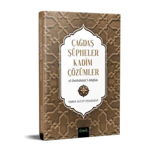 Çağdaş Şüpheler, Kadim Çözümler