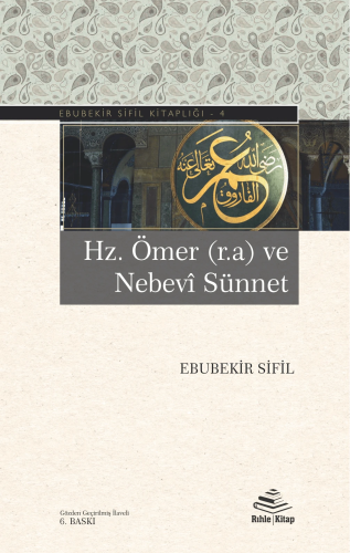 Hz. Ömer ve Nebevi Sünnet