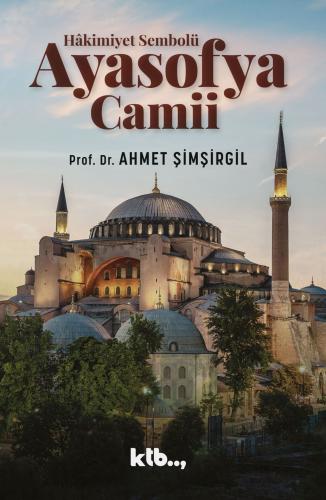 Hâkimiyetin Sembolü Ayasofya Camii