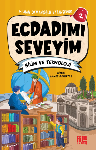 Ecdadımı Seveyim 2 / Bilim ve Teknoloji