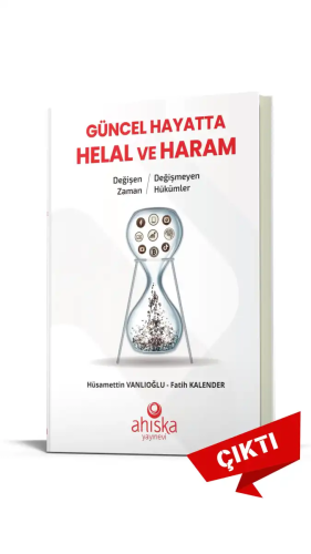 Güncel Hayatta Helal ve Haram