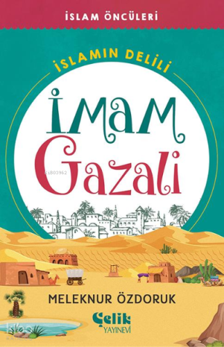 İslam’ın Delili İmam Gazali
