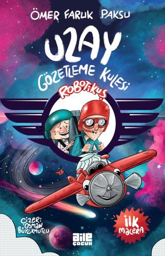 Robotikuş / Uzay Gözetleme Kulesi