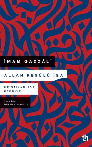Allah Resûlü İsa - Hristiyanlığa Reddiye