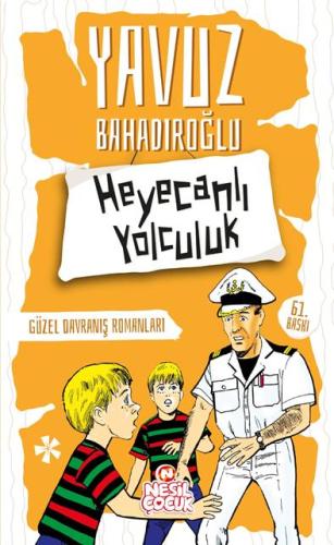 Heyecanlı Yolculuk (Güzel Davranış Romanları)