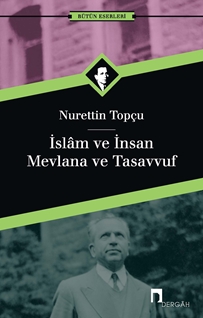 İslam ve İnsan/Mevlana ve Tasavvuf