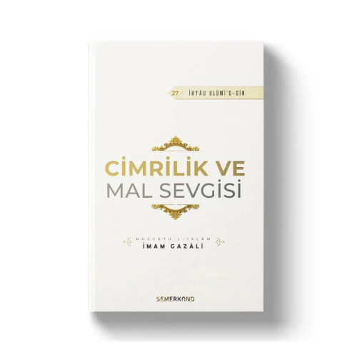 Cimrilik ve Mal Sevgisi