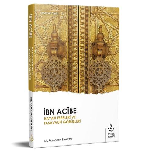 İbn Acibe'nin Hayatı, Eserleri ve Tasavvufi Görüşleri