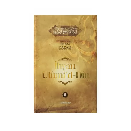 İhyau Ulumiddin 6.Cilt