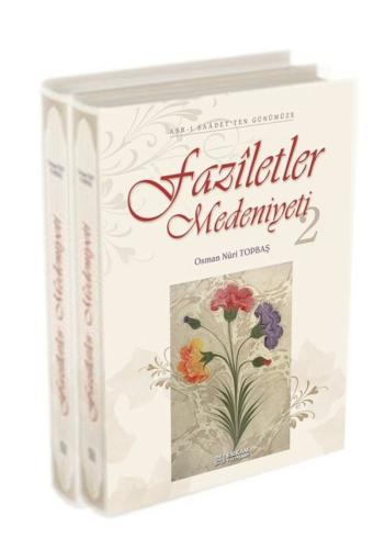 Faziletler Medeniyeti (1-2)