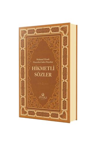 Mahmud Efendi Hazretlerinden Duyulan Hikmetli Sözler
